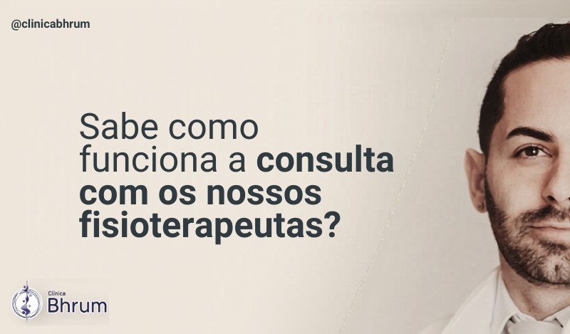 Sabe como funciona a consulta com os nossos fisioterapeutas?